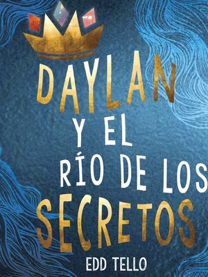 cover image of Daylan y el río de los secretos (Daylan and the River of Secrets)